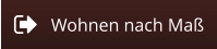 Wohnen nach Maß