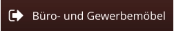 Büro- und Gewerbemöbel
