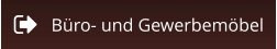Büro- und Gewerbemöbel